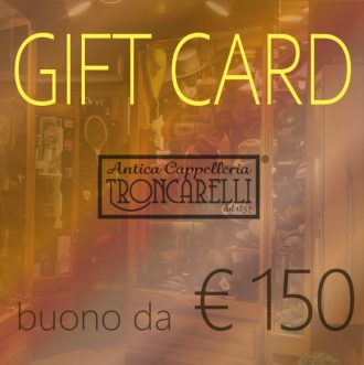 Antica Cappelleria Troncarelli - Gift Card Euro 150
